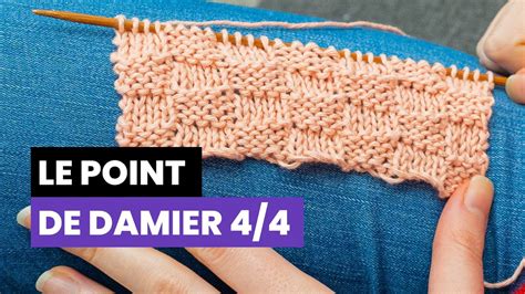 Comment tricoter le point damier (+ tutoriel vidéo).